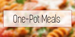 One-Pot Meals