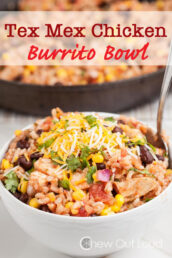 Tex Mex Chicken Burrito Bowl