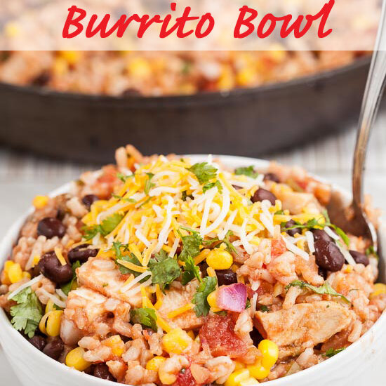 Tex Mex Chicken Burrito Bowl | Chew Out Loud