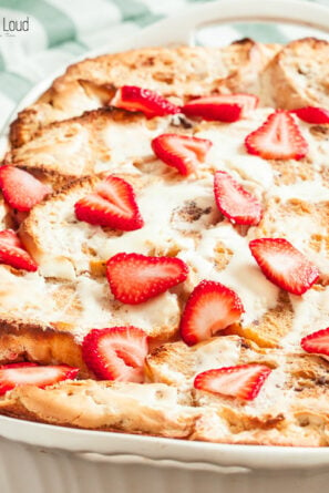 A Bake Casserole of French Toast with Strawberry Cheesecake
