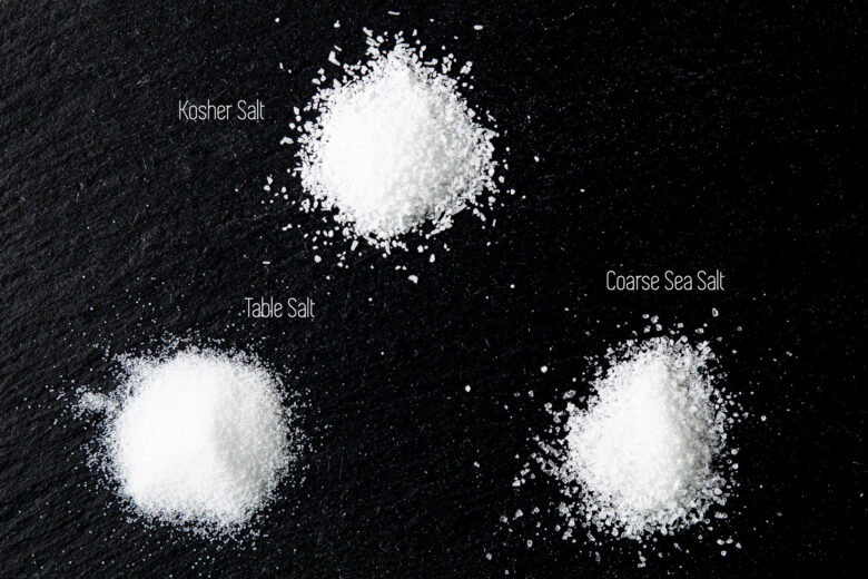 3 different types of salt - kosher, sea salt, and table salt